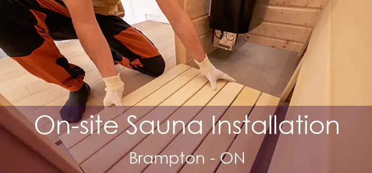  On-site Sauna Installation Brampton - ON